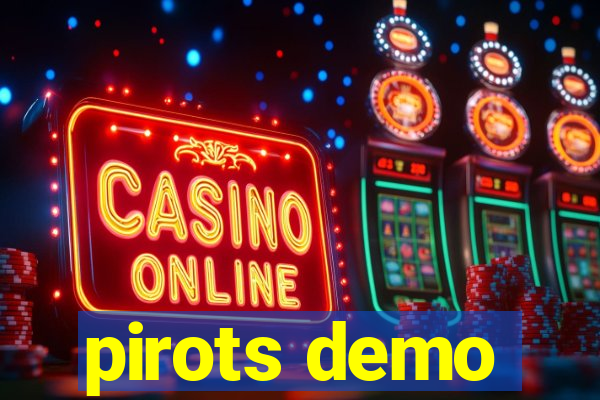 pirots demo